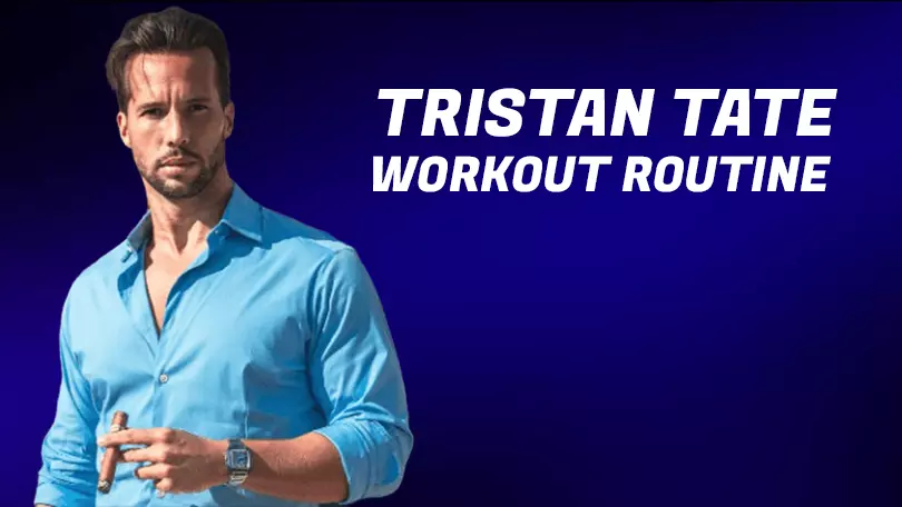 Tristan Tate Workout Routine